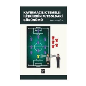 Kayırmacılık Temelli İlişkilerin Futboldaki Görünümü - İrem Kavasoğlu