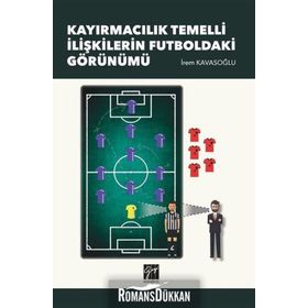Kayırmacılık Temelli İlişkilerin Futboldaki Görünümü - İrem Kavasoğlu