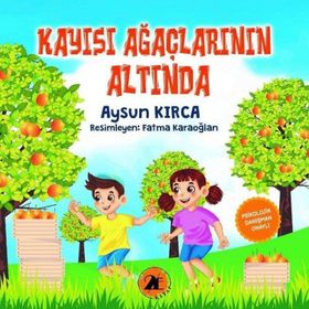Kayısı Ağaçlarının Altında - Aysun Kırca