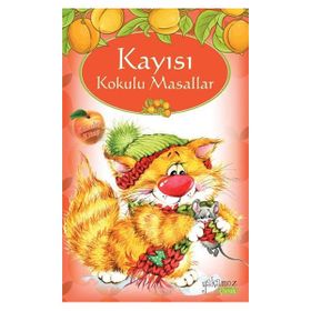 Kayısı Kokulu Masallar