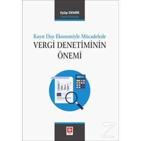 Kayıt Dışı Ekonomiyle Mücadelede - Eyyüp Demir