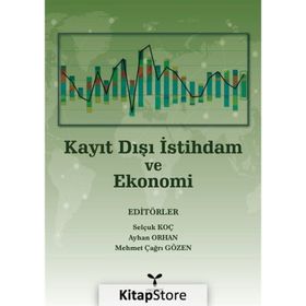 Kayıt Dışı İstihdam ve Ekonomi - Dr. Ayhan Orhan