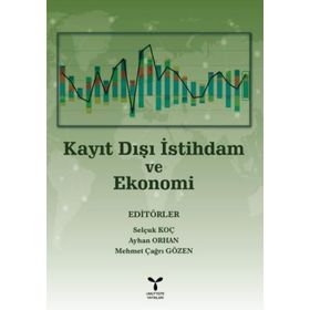 Kayıt Dışı İstihdam ve Ekonomi - Dr. Ayhan Orhan