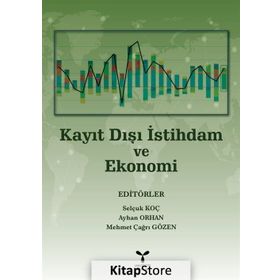 Kayıt Dışı İstihdam ve Ekonomi - Dr. Ayhan Orhan