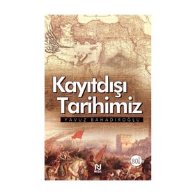 KAYITDIŞI TARIHIMIZ - MEHMET NEBİOĞLU