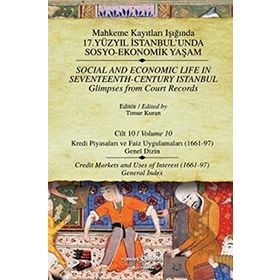 KAYITLARI - CILT 10 KREDI PIYASALARI VE FAIZ UYGULAMALARI (1661-97) - TIMUR KURAN
