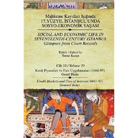 KAYITLARI - CILT 10 KREDI PIYASALARI VE FAIZ UYGULAMALARI (1661-97) - TIMUR KURAN