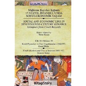 KAYITLARI - CILT 10 KREDI PIYASALARI VE FAIZ UYGULAMALARI (1661-97) - TIMUR KURAN