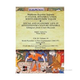 KAYITLARI - CILT 10 KREDI PIYASALARI VE FAIZ UYGULAMALARI (1661-97) - TIMUR KURAN