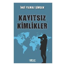Kayıtsız Kimlikler Gülnar Yayınları