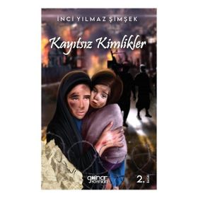 Kayıtsız Kimlikler Gülnar Yayınları