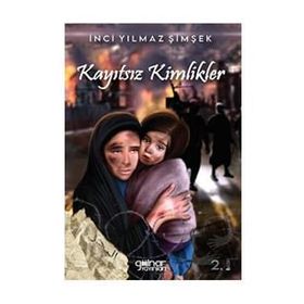 Kayıtsız Kimlikler - İnci Yılmaz Şimşek