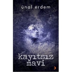 KAYITSIZ MAVI - ÜNAL ERDEM