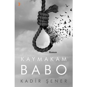 Kaymakam Babo - Kadir Şener