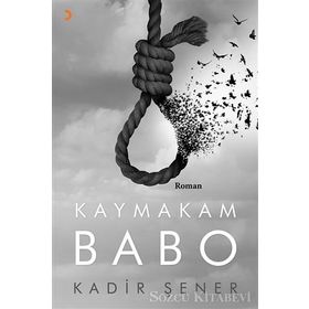 Kaymakam Babo - Kadir Şener