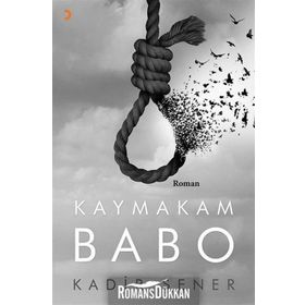Kaymakam Babo - Kadir Şener