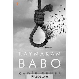 Kaymakam Babo - Kadir Şener
