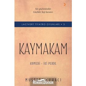 Kaymakam-Komedi İki Perde-Lacivert Tiyatro Oyunları 3 - Mustafa Çuhacı