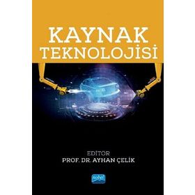 Kaynak Teknolojisi-Süleyman Karadeniz, Ayhan Çelik