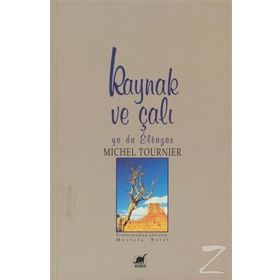 KAYNAK VE ÇALI YADA ELEAZAR - MICHEL TOURNIER