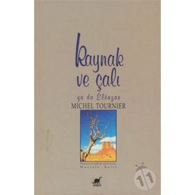 KAYNAK VE ÇALI YADA ELEAZAR - MICHEL TOURNIER