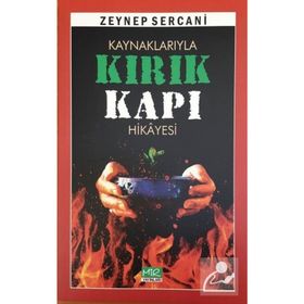 Kaynaklarıyla Kırık Kapı Hikayesi - Zeynep Sercani