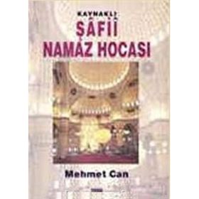 KAYNAKLI ŞAFİİ NAMAZ HOCASI - MEHMET CAN