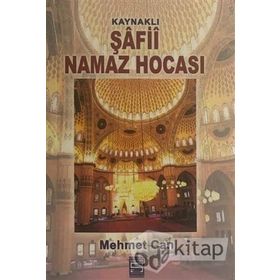 KAYNAKLI ŞAFİİ NAMAZ HOCASI - MEHMET CAN