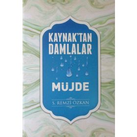 Kaynak'tan Damlalar Müjde - S. Remzi Özkan