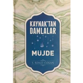 Kaynak'tan Damlalar Müjde - S. Remzi Özkan