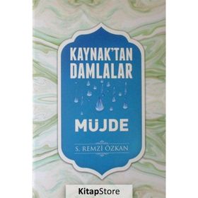 Kaynak'tan Damlalar Müjde - S. Remzi Özkan
