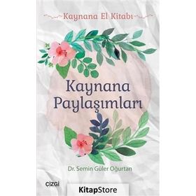 Kaynana Paylaşımları - Semin Güler Oğurtan