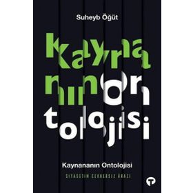 Kaynananın Ontolojisi - Suheyb Öğüt