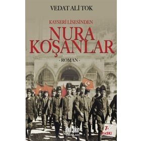 Kayseri Lisesinden Nura Koşanlar - Vedat Ali Tok