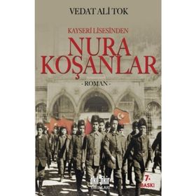 Kayseri Lisesinden Nura Koşanlar - Vedat Ali Tok