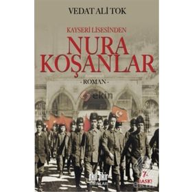 Kayseri Lisesinden Nura Koşanlar - Vedat Ali Tok