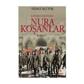 Kayseri Lisesinden Nura Koşanlar - Vedat Ali Tok