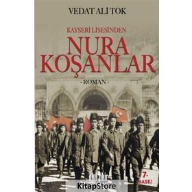 Kayseri Lisesinden Nura Koşanlar - Vedat Ali Tok