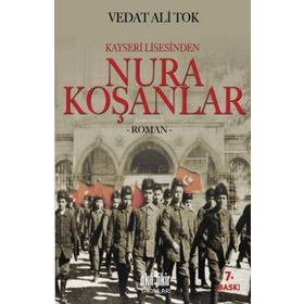 Kayseri Lisesinden Nura Koşanlar - Vedat Ali Tok