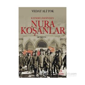 Kayseri Lisesinden Nura Koşanlar - Vedat Ali Tok