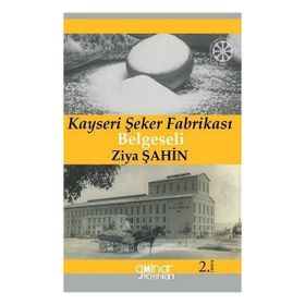 Kayseri Şeker Fabrikası Belgeseli Söğütlü Kahvenin Müdavimleri Gülnar Yayınları