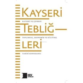 Kayseri ve Çevresi Toplumsal, Kültürel ve Ekonomik Tarihi - Kolektif