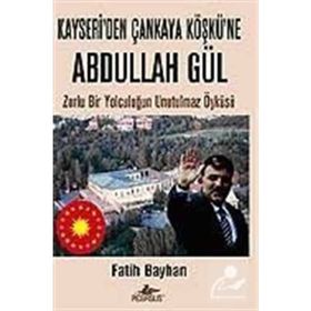 KAYSERI´DEN ÇANKAYA KÖŞKÜ´NE ABDULLAH GÜL - FATIH BAYHAN