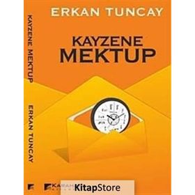 KAYZENE MEKTUP - ERKAN TUNCAY