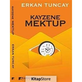 KAYZENE MEKTUP - ERKAN TUNCAY