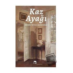 Kaz Ayağı - Nihan Feyza Lezgioğlu