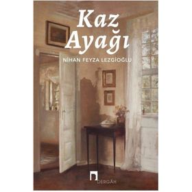 Kaz Ayağı - Nihan Feyza Lezgioğlu