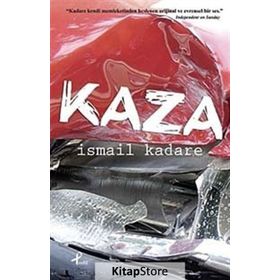 KAZA - İSMAİL KADARE