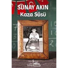 KAZA SÜSÜ - SUNAY AKIN