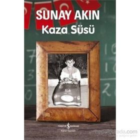 KAZA SÜSÜ - SUNAY AKIN
